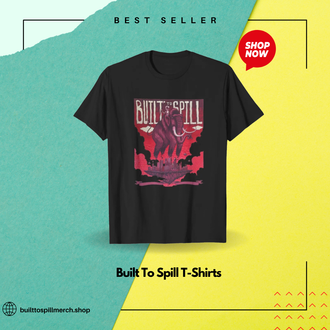 Built To Spill LA 2502 T-shirts Built To Spill T-Shirts